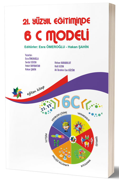 Eğiten Kitap 21. Yüzyıl Çocuklarının Eğitimi 6 C Modeli - Esra Ömeroğlu, Hakan Şahin Eğiten Kitap