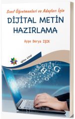 Eğiten Kitap Sınıf Öğretmenleri ve Adayları İçin Dijital Metin Hazırlama - Ayşe Derya Işık Eğiten Kitap