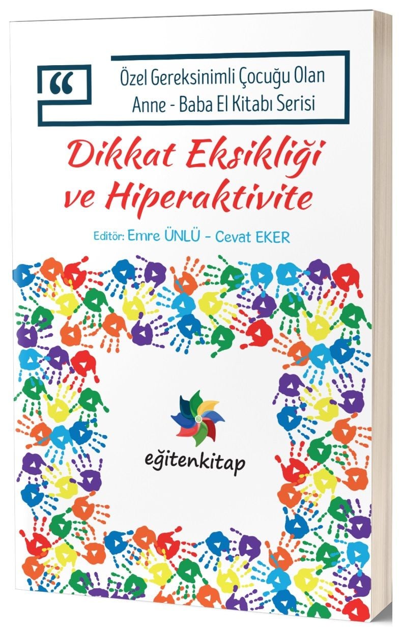 Eğiten Kitap Dikkat Eksikliği ve Hiperaktivite - Emre Ünlü, Cevat Eker Eğiten Kitap