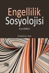 Anı Yayıncılık Engellilik Sosyolojisi 3. Baskı - Esra Burcu Anı Yayıncılık