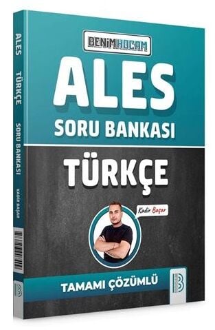 Benim Hocam 2025 ALES Türkçe Soru Bankası Çözümlü - Kadir Başar Benim Hocam Yayınları