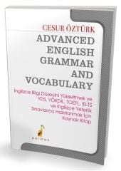 Pelikan YDS YÖKDİL Advanced English Grammar and Vocabulary - Cesur Öztürk Pelikan Yayınları