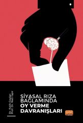 Nobel Siyasal Rıza Bağlamında Oy Verme Davranışları - Fatih Ceylan, Naci İspir Nobel Bilimsel Eserler