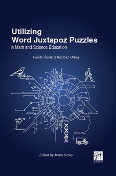 Gazi Kitabevi Utilizing Word Juxtapoz Puzzles in Science and Mathematics Education - Funda Örnek Gazi Kitabevi