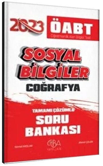 SÜPER FİYAT - CBA Yayınları 2023 ÖABT Sosyal Bilgiler Coğrafya Soru Bankası Çözümlü - Kemal Arslan, Ahmet Çelen CBA Yayınları