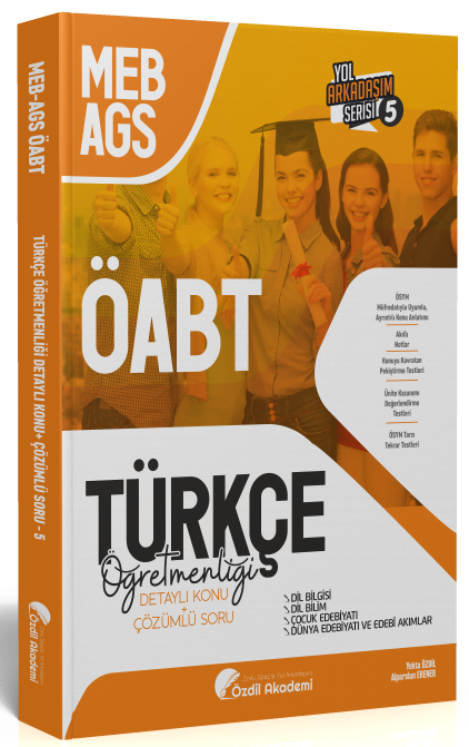 Özdil Akademi ÖABT MEB-AGS Türkçe 5. Kitap Dil Bilgisi, Dil Bilim, Çocuk Edebiyatı Konu Anlatımlı Soru Bankası Özdil Akademi Yayınları