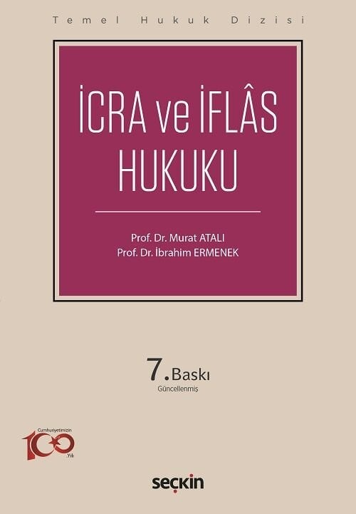 Seçkin İcra ve İflas Hukuku 7. Baskı - Murat Atalı, İbrahim Ermenek Seçkin Yayınları