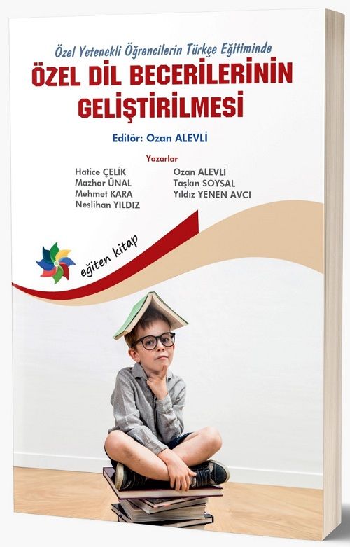 Eğiten Kitap Özel Yetenekli Öğrencilerin Türkçe Eğitiminde özel Dil Becerilerinin Geliştirilmesi - Ozan Alevli Eğiten Kitap