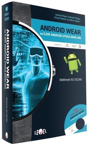 Level Kitap Android Wear ve İleri Android Uygulamaları CD Hediyeli - Mehmet Ali Sıcak Level Kitap Yayıncılık