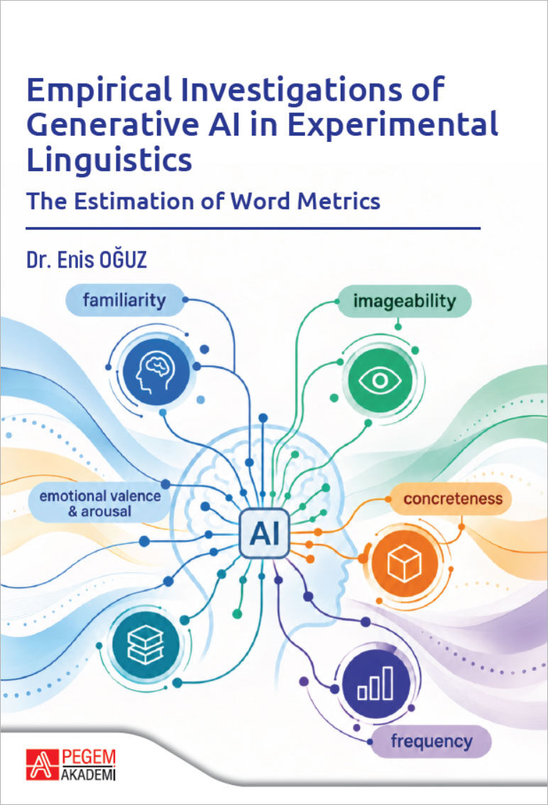 Pegem Empirical Investigations of Generative Ai in Expetrimental Linguistics - Enis Oğuz Pegem Akademi Yayıncılık