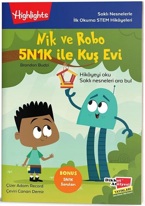 Nik ve Robo 5N1K ile Kuş Evi - Brandon Budzi Dikkat Atölyesi Yayınları