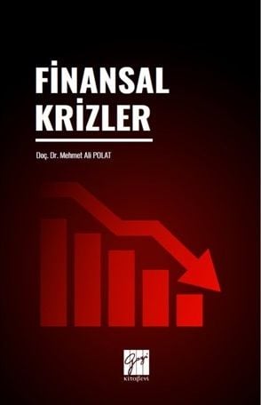 Gazi Kitabevi Finansal Krizler - Mehmet Ali Polat Gazi Kitabevi