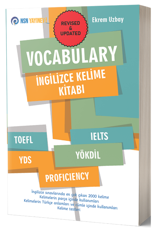 NSN Yayınları YDS YÖKDİL TOEFL IELTS Vocabulary İngilizce Kelime Kitabı - Ekrem Uzbay NSN Yayınları