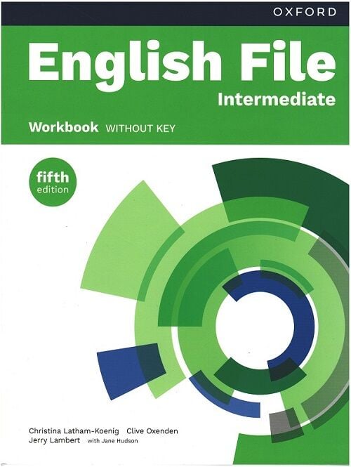 Oxford English File Intermediate Workbook without Key (fifth edition) - Christina Latham-Koenig Oxford University Press