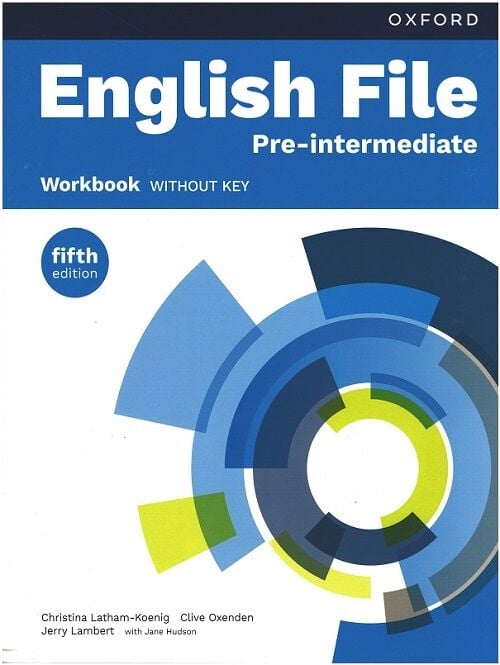 Oxford English File Pre-Intermediate Workbook without Key (fifth edition) - Christina Latham-Koenig Oxford University Press