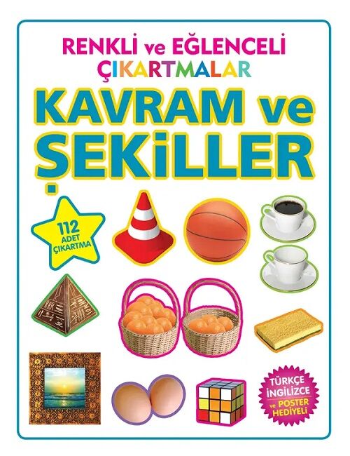 Renkli ve Eğlenceli Çıkartmalar - Kavramlar ve Şekiller Parıltı Yayınları