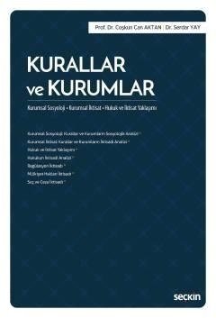 Seçkin Kurallar ve Kurumlar - Coşkun Can Aktan, Serdar Yay Seçkin Yayınları
