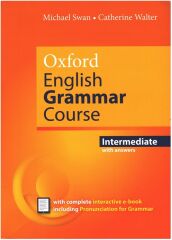 Oxford English Grammar Course Intermediate Student's Book with complete interactive e-book - Michael Swan Oxford University Press
