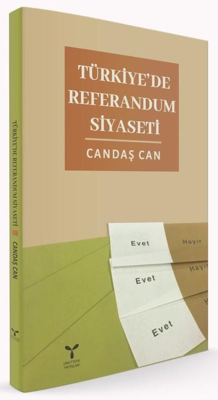 Umuttepe Türkiye'de Referandum Siyaseti - Candaş Can Umuttepe Yayınları