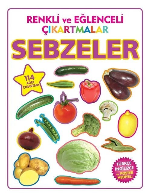 Renkli ve Eğlenceli Çıkartmalar - Sebzeler Parıltı Yayınları