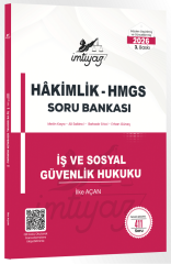 İmtiyaz 2026 HMGS Hakimlik İş ve Sosyal Güvenlik Hukuku Soru Bankası 3. Baskı - İlke Açan İmtiyaz Yayıncılık