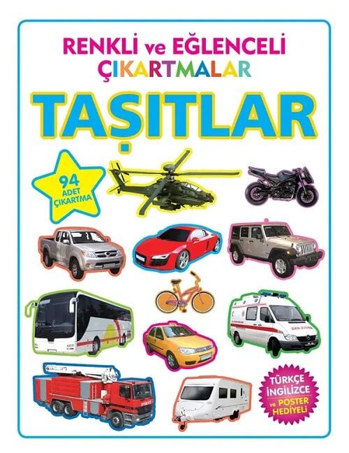 Renkli ve Eğlenceli Çıkartmalar - Taşıtlar Parıltı Yayınları