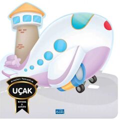 Araçları Tanıyalım - Uçak Parıltı Yayınları