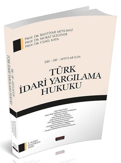 Savaş 2020 İİBF SBF MYO lar İçin Türk İdari Yargılama Hukuku 2. Baskı - Bahtiyar Akyılmaz, Murat Sezginer, Cemil Kaya Savaş Yayınları