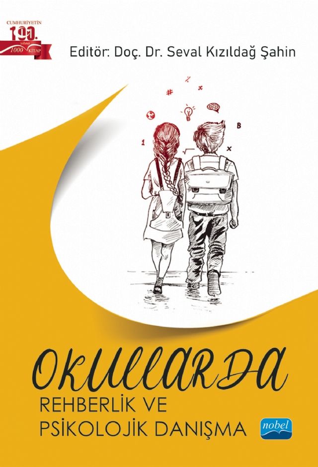 Nobel Okullarda Rehberlik ve Psikolojik Danışma - Seval Kızıldağ Şahin Nobel Akademi Yayınları