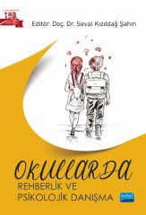 Nobel Okullarda Rehberlik ve Psikolojik Danışma - Seval Kızıldağ Şahin Nobel Akademi Yayınları