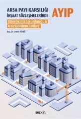 Seçkin Arsa Payı Karşılığı İnşaat Sözleşmelerinde Ayıp - Semih Yünlü Seçkin Yayınları