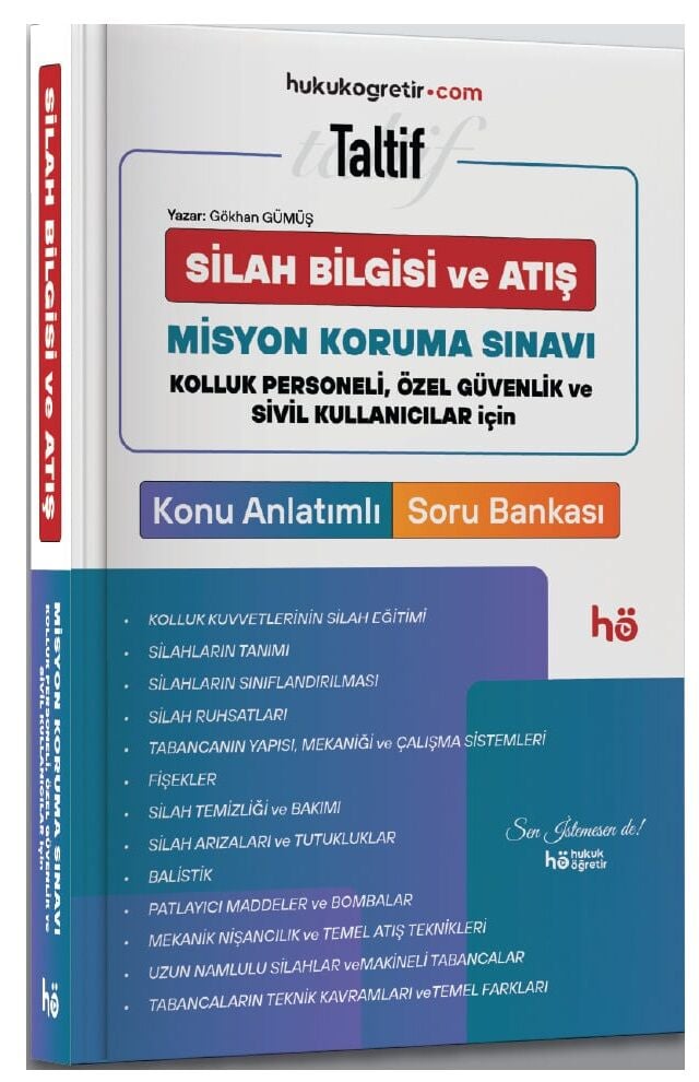 Öğretir TALTİF Misyon Koruma Silah Bilgisi ve Atış Konu Anlatımlı Soru Bankası Öğretir Yayınları