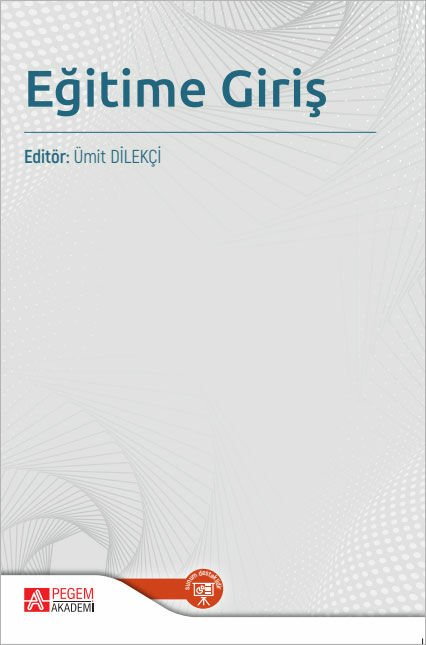 Pegem Eğitime Giriş - Ümit Dilekçi Pegem Akademi Yayıncılık