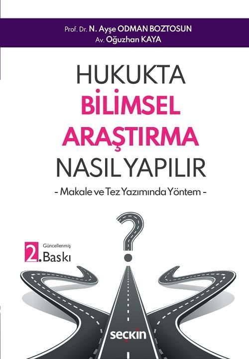 Seçkin Hukukta Bilimsel Araştırma Nasıl Yapılır 2. Baskı - N. Ayşe Odman Boztosun Seçkin Yayınları