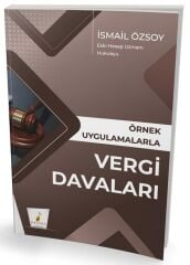 Pelikan Örnek Uygulamalarla Vergi Davaları - İsmail Özsoy Pelikan Yayınları