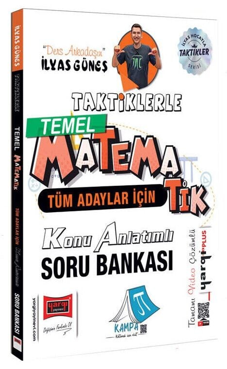 Yargı Tüm Adaylar için Taktiklerle Temel Matematik Konu Anlatımlı Soru Bankası - İlyas Güneş Yargı Yayınları