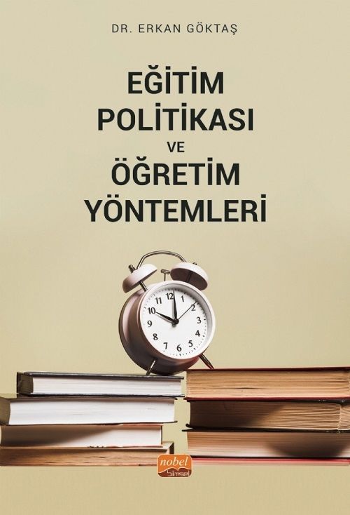 Nobel Eğitim Politikası ve Öğretim Yöntemleri - Erkan Göktaş Nobel Bilimsel Eserler