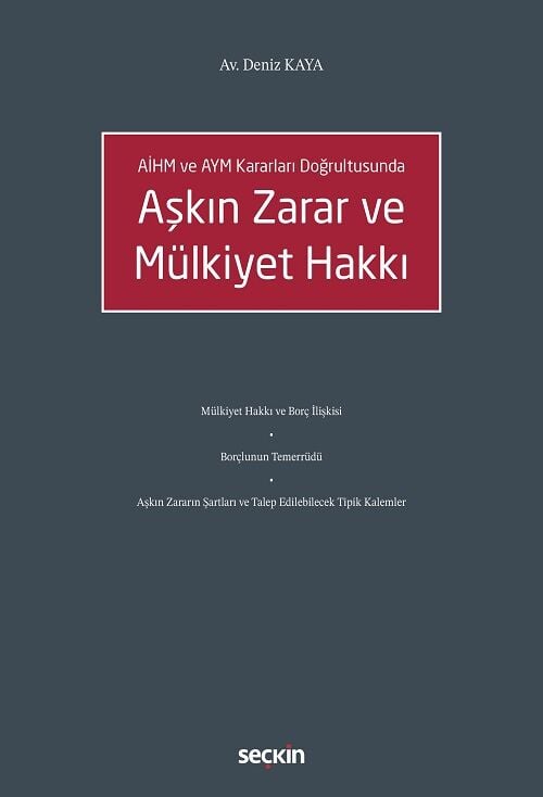 Seçkin Aşkın Zarar ve Mülkiyet Hakkı - Deniz Kaya Seçkin Yayınları