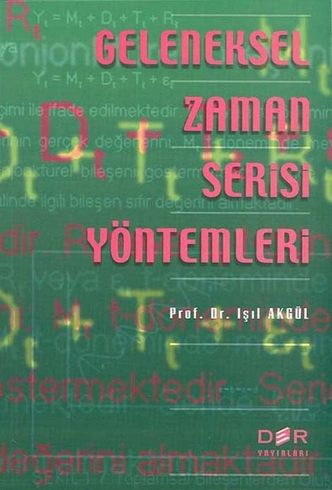 Der Yayınları Geleneksel Zaman Serisi Yönetimleri - Işıl Akgül Der Yayınları