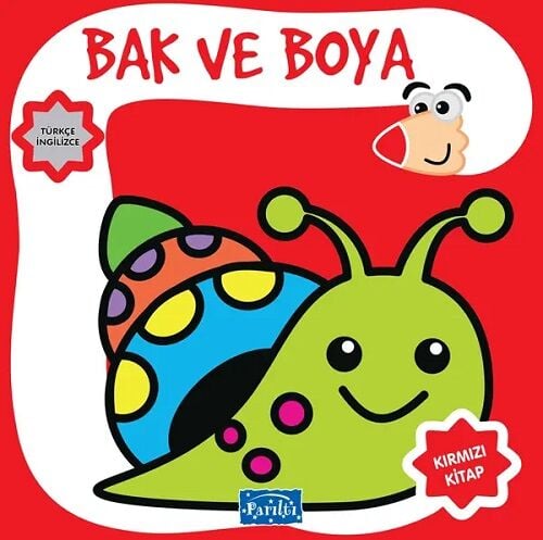 Bak ve Boya Kırmızı Kitap Parıltı Yayınları