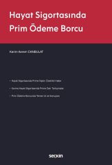 Seçkin Hayat Sigortasında Prim Ödeme Borcu - Kerim Kerem Canbulat Seçkin Yayınları
