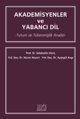 Derin Yayınları Akademisyenler ve Yabancı Dil - Ayşegül Angı, Nuran Akyurt Derin Yayınları