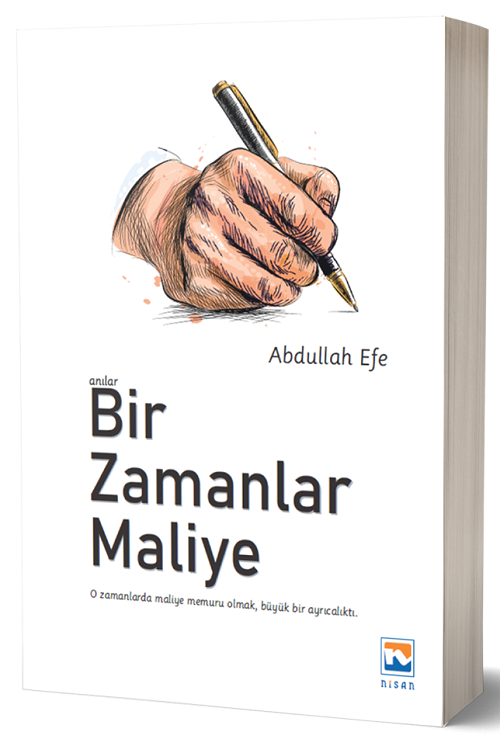 Nisan Kitabevi Bir Zamanlar Maliye - Abdullah Efe Nisan Kitabevi Yayınları