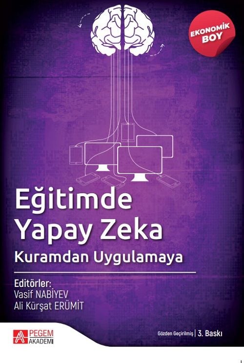 Pegem Eğitimde Yapay Zeka (Ekonomik Boy) - Vasif Nabiyev, Ali Kürşat Erümit Pegem Akademi Yayınları