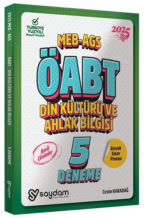 Saydam 2025 ÖABT MEB-AGS Din Kültürü ve Ahlak Bilgisi Öğretmenliği 5 Deneme Çözümlü - Cesim Karadağ Saydam Yayınları