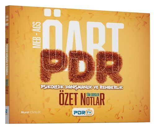 PDR TV ÖABT MEB-AGS PDR Psikolojik Danışmanlık ve Rehberlik Öğretmenliği Özet Ders Notları - Murat Civelek PDR TV Yayınları