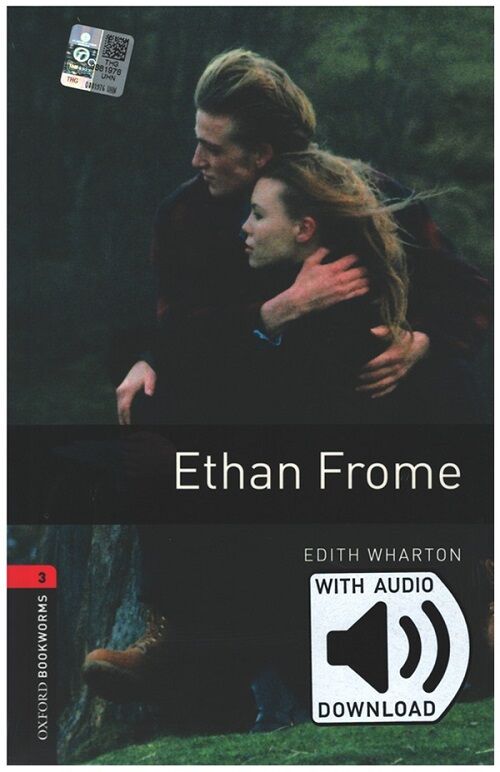 Oxford OBWL Level 3: Ethan Frome - Audio Pack - Edith Warton Oxford University Press