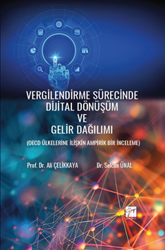 Gazi Kitabevi Vergilendirme Sürecinde Dijital Dönüşüm ve Gelir Dağılımı - Ali Çelikkaya Gazi Kitabevi