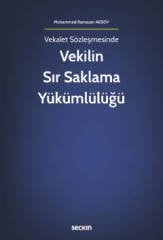 Seçkin Vekilin Sır Saklama Yükümlülüğü - Muhammed Ramazan Aksoy Seçkin Yayınları