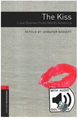 Oxford OBWL Level 3: The Kiss Love Stories from North America - Audio Pack - Jennifer Bassett Oxford University Press